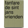 Fanfare de sint jans vrienden by Ernest Claes