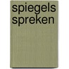 Spiegels spreken by Dyk