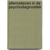 Alternatieven in de psychodiagnostiek door D,B. Baarda