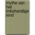 Mythe van het linkshandige kind