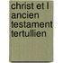 Christ et l ancien testament tertullien