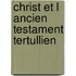 Christ et l ancien testament tertullien