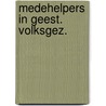 Medehelpers in geest. volksgez. door Bremer Schulte