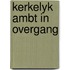 Kerkelyk ambt in overgang
