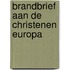 Brandbrief aan de christenen europa