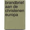 Brandbrief aan de christenen europa door Brugmans