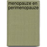 Menopauze en perimenopauze by Zeylmans