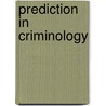 Prediction in criminology by Zwanenburg