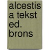 Alcestis a tekst ed. brons by Euripides
