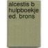 Alcestis b hulpboekje ed. brons