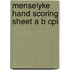 Menselyke hand scoring sheet a b cpl