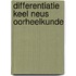 Differentiatie keel neus oorheelkunde