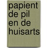 Papient de pil en de huisarts by Bekkering