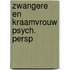 Zwangere en kraamvrouw psych. persp