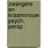 Zwangere en kraamvrouw psych. persp door Janssen