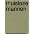 Thuisloze mannen