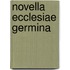 Novella ecclesiae germina