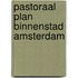 Pastoraal plan binnenstad amsterdam