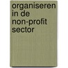 Organiseren in de non-profit sector door G. Egan