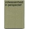 Volwassenheid in perspectief door Andriessen