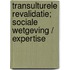 Transulturele Revalidatie; Sociale Wetgeving / Expertise
