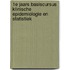 1e jaars basiscursus Klinische Epidemiologie en statistiek