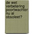 De Wet Verbetering Poortwachter nu al obsoleet?