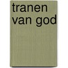 Tranen van god door Hornman