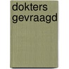 Dokters gevraagd door R.S.G. Holdrinet