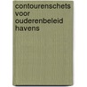 Contourenschets voor ouderenbeleid havens by Brink