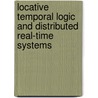 Locative temporal logic and distributed real-time systems door M.J. Wieczoreck