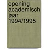 Opening academisch jaar 1994/1995 by Els