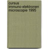 Cursus immuno-elektronen microscopie 1995 door Onbekend