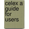Celex a guide for users door Burnage