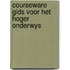 Courseware gids voor het hoger onderwys