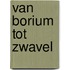 Van borium tot zwavel