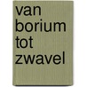 Van borium tot zwavel door Onbekend