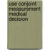Use conjoint measurement medical decision