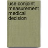 Use conjoint measurement medical decision by Peter Maas
