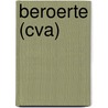 Beroerte (CVA) door P. De Kort