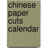 Chinese Paper Cuts calendar door Onbekend