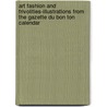 Art Fashion and Frivolities-Illustrations from the Gazette du Bon Ton calendar by Unknown