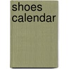 Shoes calendar door Onbekend