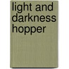 Light and Darkness Hopper door Onbekend