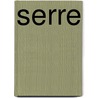 Serre door H.J.J. Valk