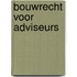 Bouwrecht voor adviseurs