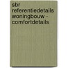 SBR Referentiedetails Woningbouw - Comfortdetails door J.J. van den Engel