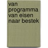 Van Programma van Eisen naar Bestek by F.J. Smits