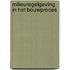 Milieuregelgeving in het bouwproces