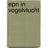 EPN in vogelvlucht door A.M.S. Weersink